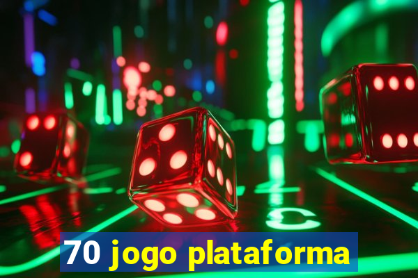 70 jogo plataforma